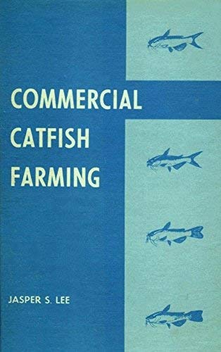 Beispielbild fr Commercial Catfish Farming zum Verkauf von K & L KICKIN'  BOOKS