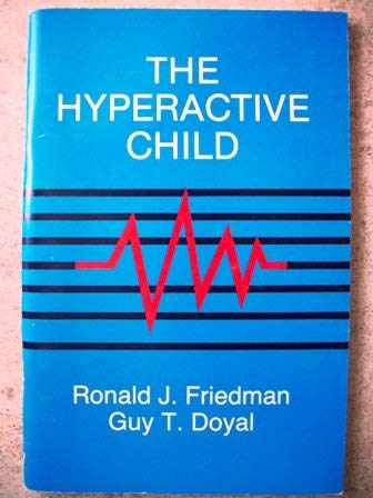 Beispielbild fr The Hyperactive Child zum Verkauf von Better World Books