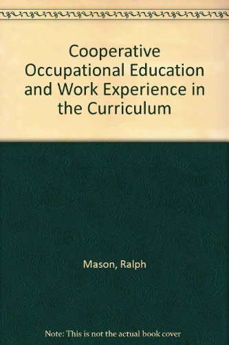 Stock image for Cooperative Occupational Education and Work Experience in the Curriculum for sale by Sunny Day Books