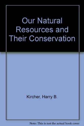 9780813429236: Our Natural Resources and Their Conservation