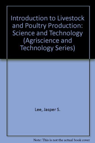 9780813430508: Introduction to Livestock and Poultry: Science and Technology (Agriscience and Technology Series)