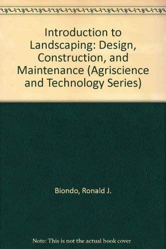 Beispielbild fr Introduction to Landscaping: Design, Construction, and Maintenance (Agriscience and Technology Series) zum Verkauf von Georgia Book Company