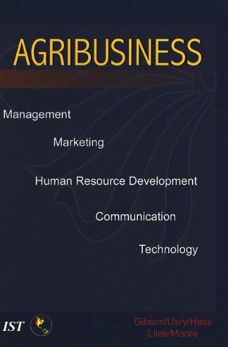 Beispielbild fr Agribusiness: Management, Marketing, Human Resource Development, Communication, and Technology (Agriscience and Technology Series) zum Verkauf von BookHolders