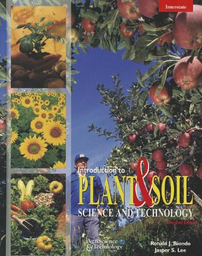 Stock image for Introduction To Plant & Soil Science And Technology (Agriscience And Technology) ; 9780813432168 ; 0813432162 for sale by APlus Textbooks