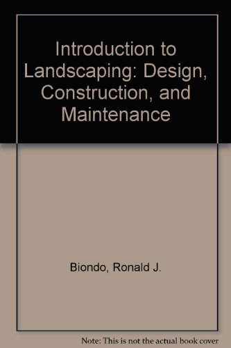 Stock image for Introduction to Landscaping: Design, Construction, and Maintenance for sale by HPB-Red