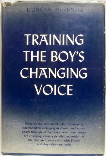 Beispielbild fr Training the Boy's Changing Voice zum Verkauf von ThriftBooks-Atlanta