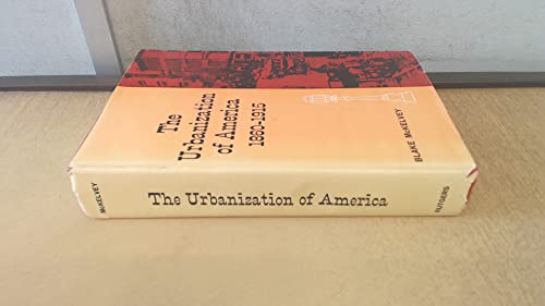 Beispielbild fr The Urbanization of America, 1860-1915 zum Verkauf von Wonder Book