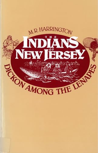 Imagen de archivo de The Indians of New Jersey: Dickon Among the Lenapes a la venta por New Legacy Books