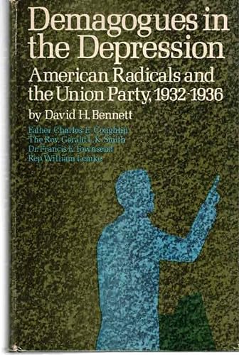 Beispielbild fr Demagogues in the Depression : American Radicals and the Union Party, Nineteen Thirty-Two to Nineteen Thirty-Six zum Verkauf von Better World Books