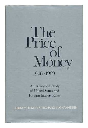 Beispielbild fr The Price of Money, 1946-1969 : An Analytical Study of U. S. and Foreign Interest Rates zum Verkauf von Better World Books