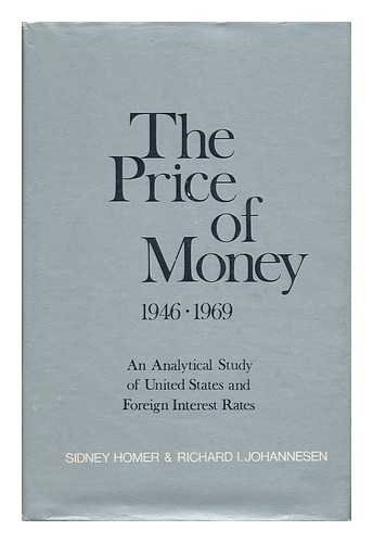 Stock image for The price of money, 1946 to 1969;: An analytical study of United States and foreign interest rates, for sale by Bulk Book Warehouse