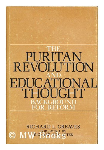 Stock image for The Puritan Revolution and Educational Thought: Background for Reform for sale by ThriftBooks-Atlanta