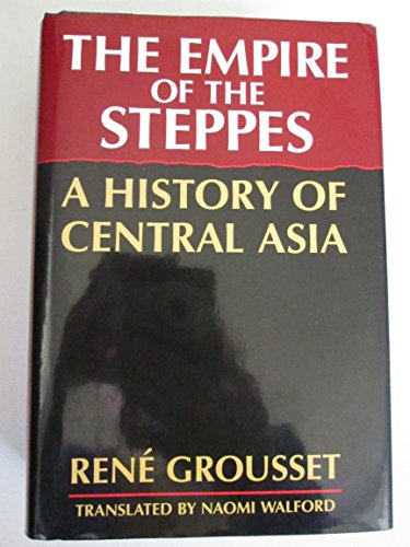 Beispielbild fr The Empire of the Steppes: A History of Central Asia zum Verkauf von BooksRun