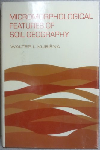 Stock image for Micromorphological features of soil geography, for sale by Wonder Book