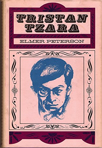 Tristan Tzara: Dada and Surrational Theorist