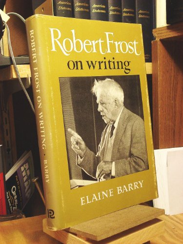 Stock image for Robert Frost on Writing for sale by Better World Books