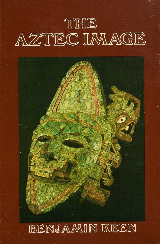 Imagen de archivo de The Aztec Image. a la venta por N. Fagin Books