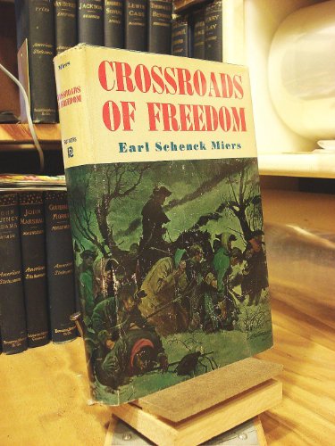 Imagen de archivo de Crossroads Of Freedom - The American Revolution And The Rise Of A New Nation a la venta por MARK POST, BOOKSELLER