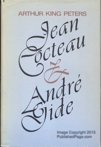 JEAN COCTEAU AND ANDRE GIDE: AN ABRASIVE FRIENDSHIP