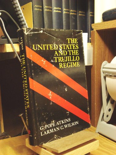 Imagen de archivo de The United States and the Trujillo Regime a la venta por Better World Books