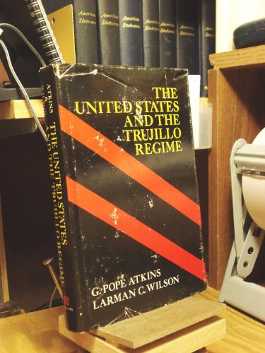 Stock image for The United States and the Trujillo Regime for sale by Better World Books