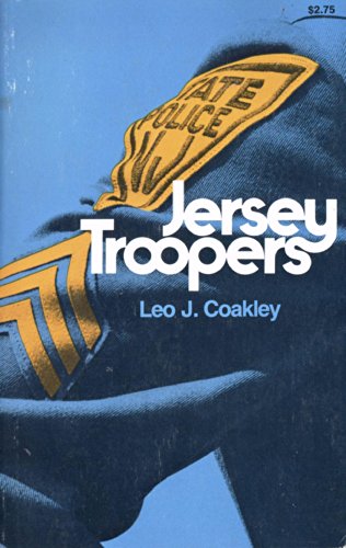 9780813507200: Jersey Troopers : A Fifty-Year History of the New