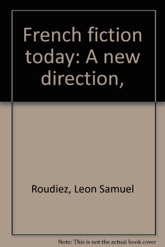 Stock image for French fiction today: A new direction, for sale by Wonder Book