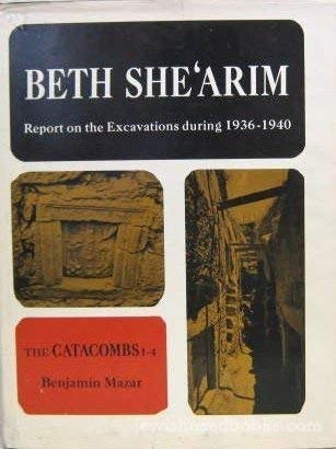 Stock image for Beth Sheʻarim;: Report on the excavations during 1936-1940 Volume One: Catacombs 1 - 4 for sale by Zubal-Books, Since 1961