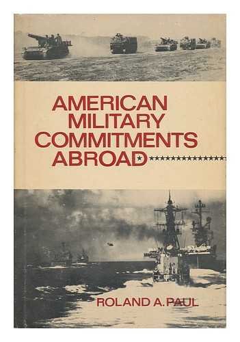 American Military Commitments Abroad