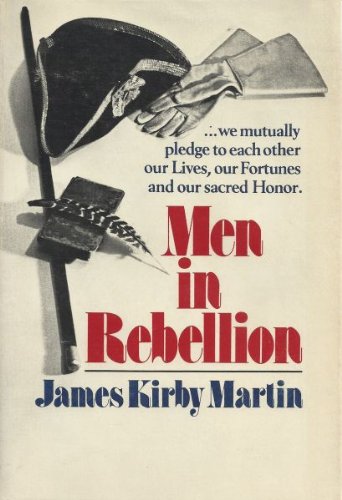 Beispielbild fr Men in Rebellion: Higher Governmental Leaders and the Coming of theAmerican Revolution zum Verkauf von GloryBe Books & Ephemera, LLC