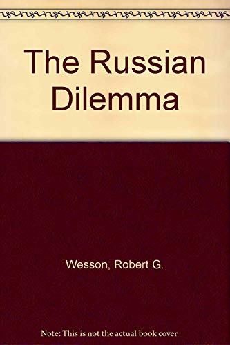 Beispielbild fr The Russian Dilemma: A Political and Geopolitical View zum Verkauf von Antiquariat BM