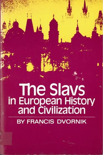 9780813507996: The Slavs in European History and Civilization