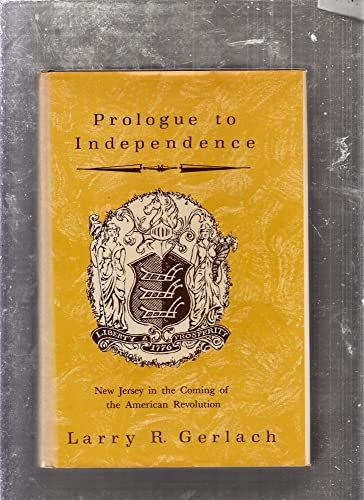 9780813508016: Prologue to Independence: New Jersey in the Coming of the American Revolution