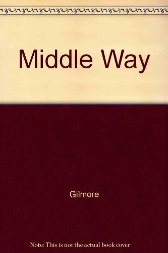 Beispielbild fr The Middle Way: Puritanism and Ideology in American Romantic Fiction zum Verkauf von PsychoBabel & Skoob Books