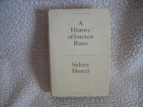 A history of interest rates (9780813508405) by Homer, Sidney