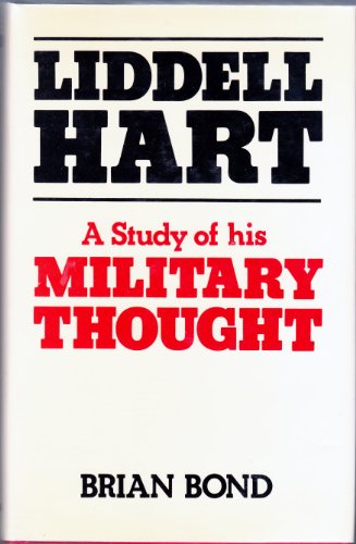 Stock image for Liddell Hart: A Study of His Military Thought for sale by BombBooks