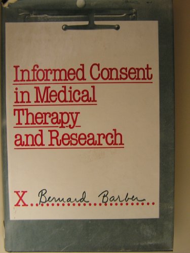 Stock image for Informed Consent in Medical Therapy and Research for sale by Mispah books