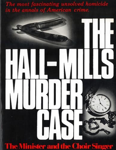 9780813509129: The Hall-Mills Murder Case: The Minister and the Choir Singer