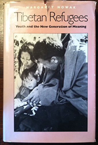 Tibetan Refugees: Youth and the New Generation of Meaning