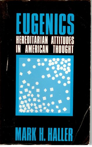 Stock image for Eugenics: Hereditarian Attitudes in American Thought for sale by My Dead Aunt's Books