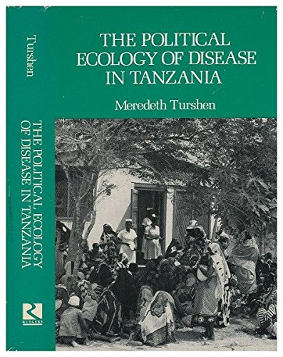 Beispielbild fr Political Ecology of Disease in Tanzania zum Verkauf von Best and Fastest Books