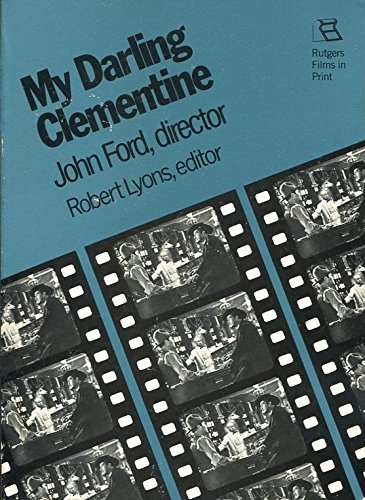 9780813510514: "My Darling Clementine": Director John Ford (Rutgers Films in Print)