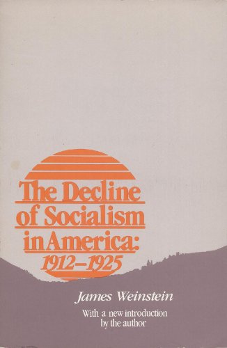 9780813510682: Decline of Socialism in America