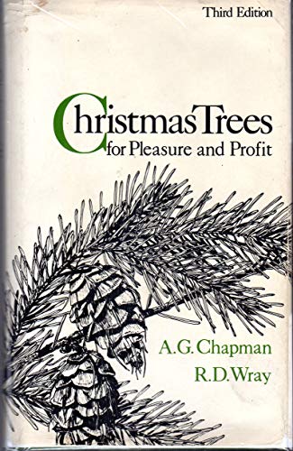 Beispielbild fr Christmas Trees for Pleasure and Profit: Third Edition zum Verkauf von Vashon Island Books