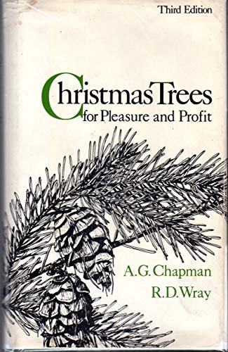 Stock image for Christmas Trees for Pleasure and Profit: Third Edition for sale by Vashon Island Books