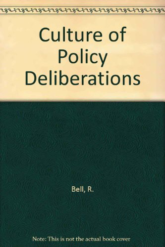 Imagen de archivo de The Culture Of Policy Deliberations a la venta por Valley Books