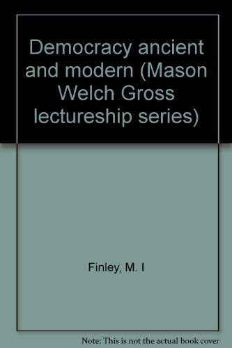 9780813511269: Democracy ancient and modern (Mason Welch Gross lectureship series)