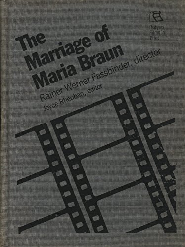 Imagen de archivo de The Marriage of Maria Braun: Rainer Werner Fassbinder, Director (Rutgers Films in Print) a la venta por Best and Fastest Books