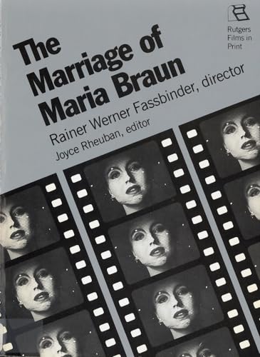 Imagen de archivo de The Marriage of Maria Braun: Rainer Werner Fassbinder, Director a la venta por ThriftBooks-Dallas