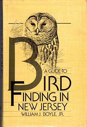 9780813511450: A Guide to Bird Finding in New Jersey: First Edition